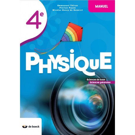 PHYSIQUE 4è Manuel - Sciences de base et Sciences Générales - Nouv. Edition
