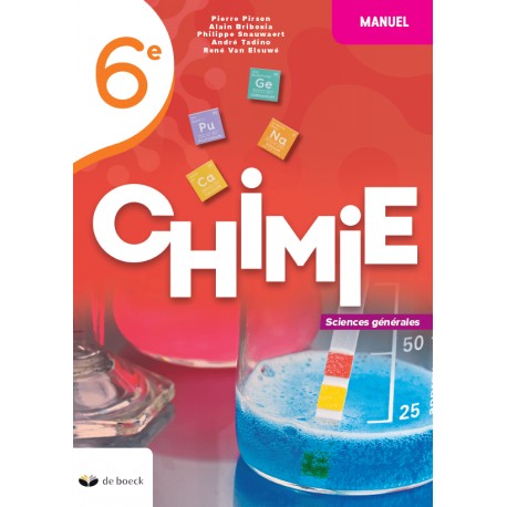 CHIMIE 6E - MANUEL - SCIENCES GENERALES -(2P/S) - NOUV. EDITION