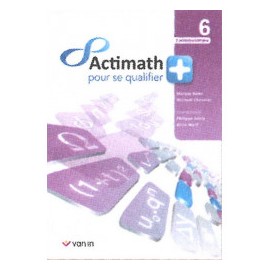 ACTIMATH pour se QUALIFIER + 6è (Libre) - 2H/S - Livre Cahier - 9789030686064