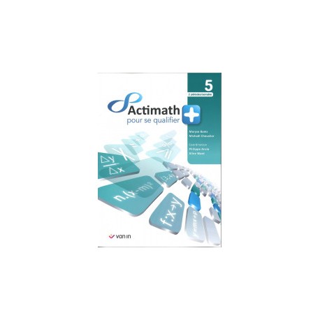 ACTIMATH pour se QUALIFIER + 5è (Libre) - 2H/S - Livre Cahier - 9789030685432
