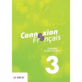 Connexion Français 3 - Cahier Activités