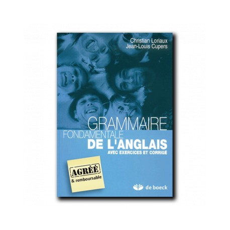 GRAMMAIRE FONDAMENTALE DE L'ANGLAIS _ 9782804146399