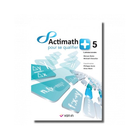 ACTIMATH pour se QUALIFIER + 5è (Libre) - 2H/S - Livre Cahier - 9789030685432