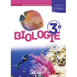 BIOLOGIE 3e – Manuel - Sciences de base et Sciences générales - 9782804194154