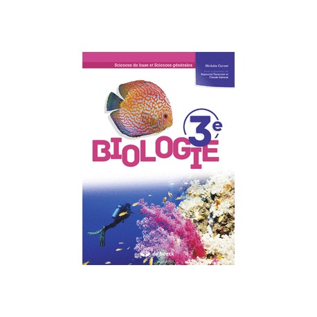 BIOLOGIE 3e – Manuel - Sciences de base et Sciences générales