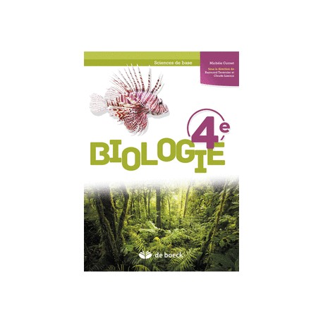BIOLOGIE 4e – Manuel - Sciences de base - Ed. 2016
