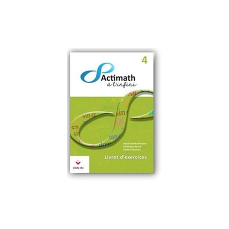 ACTIMATH A L'INFINI 4 - LIVRET D'EXERCICES - 9789030667513