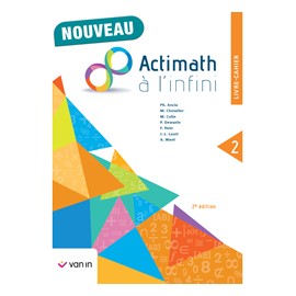 ACTIMATH A L'INFINI 2 (2è Ed.) - Livre Cahier - 9789030694922