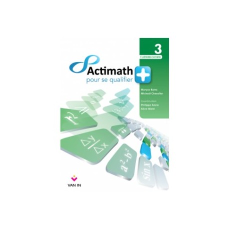 ACTIMATH pour se QUALIFIER + 3è (Libre) - 4H/S - Livre Cahier - 9789030677178