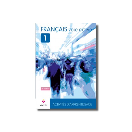 VOIE ACTIVE 1 (2è Ed.) - Activités d'Apprentissage Cahier Activités - 9789030673767