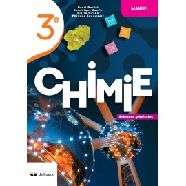 CHIMIE 3e – Manuel - Sciences générales - NOUV.EDITION - 9782804198268