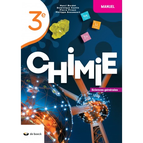 CHIMIE 3e – Manuel - Sciences générales - NOUV. EDITION - 9782804198268
