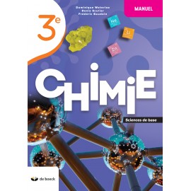 CHIMIE 3e – Manuel - Sciences de BASE- NOUV.EDITION - 9782804198299