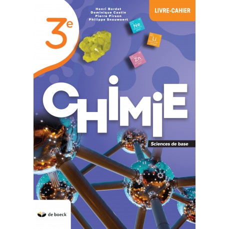 CHIMIE 3e Livre-Cahier - Sciences Générales - NOUV.EDITION - 9782804198282