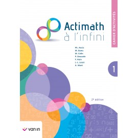 ACTIMATH A L'INFINI 1 (2è Ed.) - Cahier Activités - 9789030692973