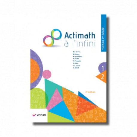 ACTIMATH A L'INFINI - THEORIE 1er Degré - 2è Edition - 9789030694854